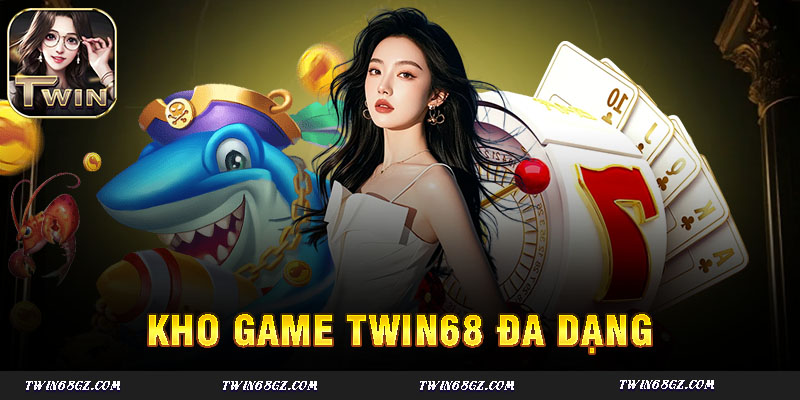 Kho game twin68 đa dạng – quy tụ những trò chơi hot nhất 2025